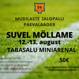 JK Tabasalu mudilaste päevalaager “SUVEL MÖLLAME” toimub 12.-13.augustil