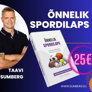 Perepäevale Tabasalu Arenal 26.08 tuleb oma raamatut “Õnnelik spordilaps” tutvustama Taavi Sumberg